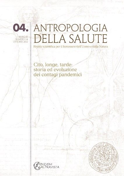 Numero 4 - Cito, longe, tarde: storia ed evoluzione dei contagi pandemici