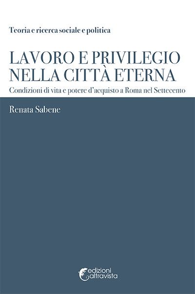 Lavoro e privilegio nella Città Eterna