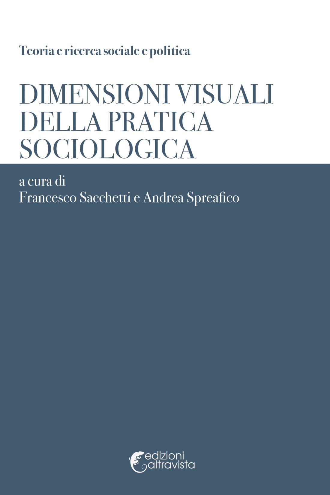 Dimensioni visuali della pratica sociologica