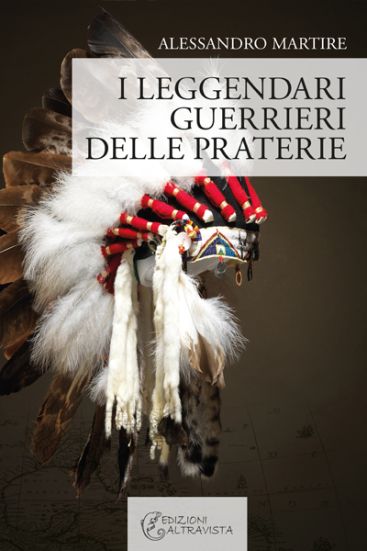 I leggendari guerrieri delle praterie