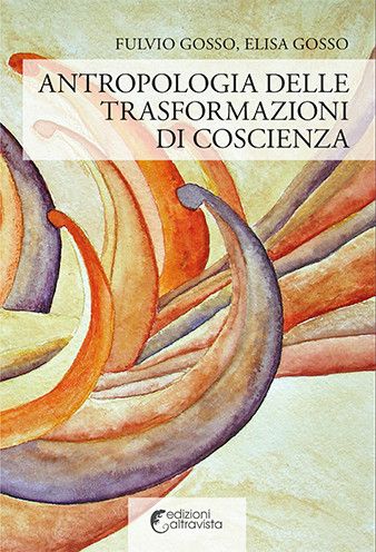Antropologia delle trasformazioni di coscienza - eBook
