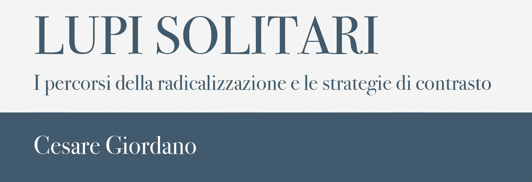 Prossimamente in libreria - Lupi solitari